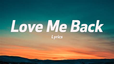 love me back lyrics